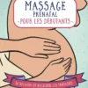 Appuyez ici - Massage prénatal pour les débutants