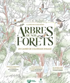 Arbres de nos forêts, un cahier de coloriage engagé
