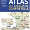 Atlas des chemins de Compostelle