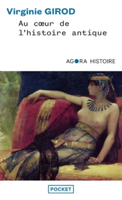 Au coeur de l'histoire antique