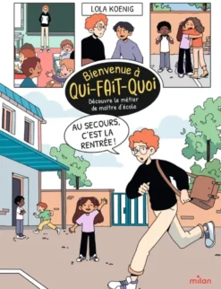 Au secours, c'est la rentrée ! - Découvre le métier de maître d'école
