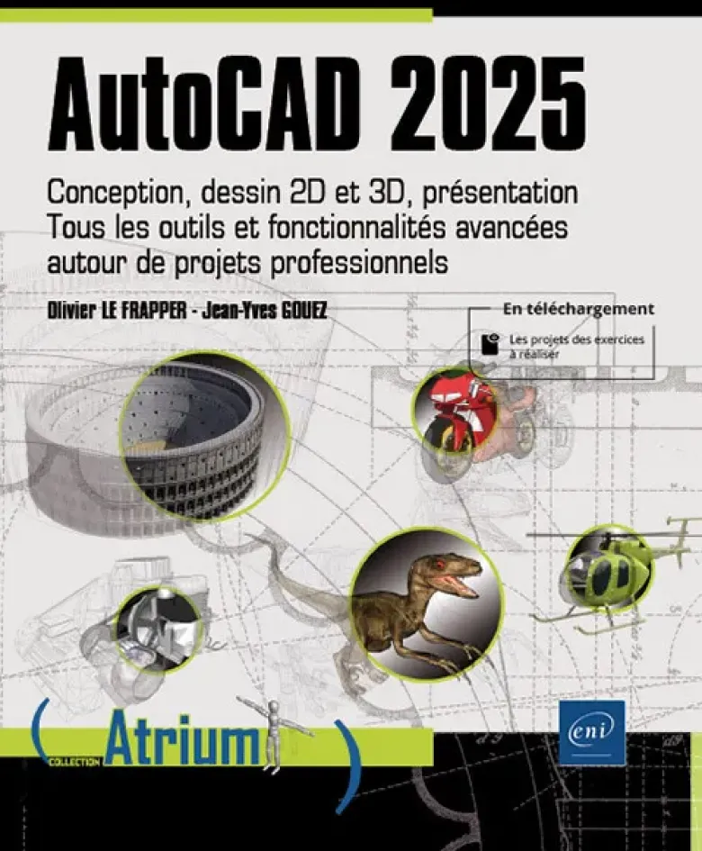 AutoCAD 2025 - Conception, dessin 2D et 3D, présentation - Tous les outils et fonctionnalités avancé