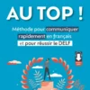 AU TOP ! Objectif A2+ (FLE. Français langue étrangère)