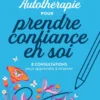 Autothérapie pour prendre confiance en soi