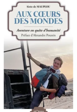 Aux coeurs des mondes