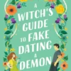 A Witch's Guide to fake dating a demon