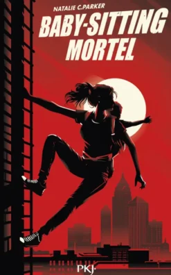 Baby-sitting mortel - Tome 1