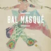 Bal masqué - Costumes en fête