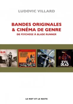Bandes originales et cinéma de genre - De Psychose à Blade R