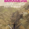 Baroudeuse - Le guide pour oser partir seule