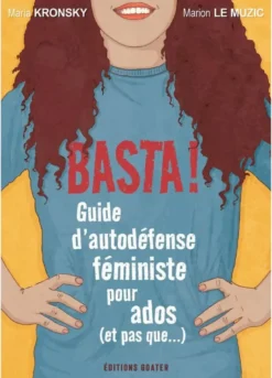 BASTA ! Sturlevr an emzifenn feminist evit ar c'hennardezed (har ar ré all...)