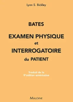 Bates : Examen physique et interrogatoire du patient