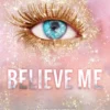 Believe me - Edition collector