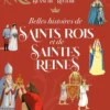 Belles histoires de saints rois et de saintes reines
