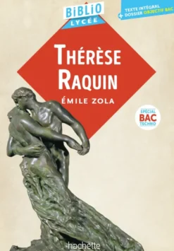 Bibliolycée - Thérèse Raquin, Émile Zola - BAC Techno 2027