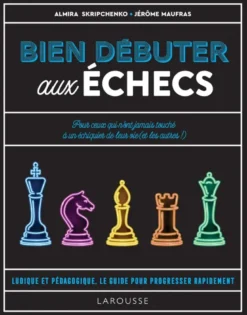 Bien débuter aux échecs