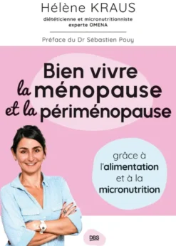 Bien vivre la ménopause et la périménopause