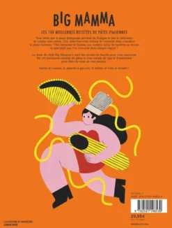 Big Mamma - Les 150 meilleures recettes de pâtes italiennes