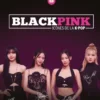 Black Pink - Icônes de la K-Pop - Nouvelle édition Collector