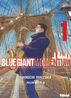 Blue Giant Momentum - Tome 01