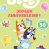 Bluey - Joyeux anniversaire ! - Activités et autocollants