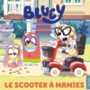 Bluey - Le scooter à mamies