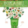 Bokashi, l'art du compost venu du Japon !