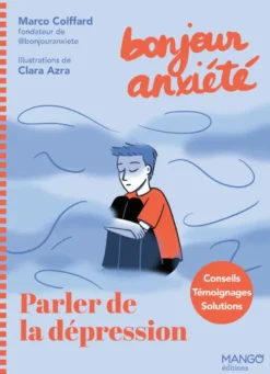 Bonjour Anxiété - Parler de la dépression
