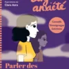 Bonjour Anxiété - Parler des blessures d'enfance