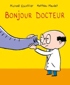 .Bonjour Docteur