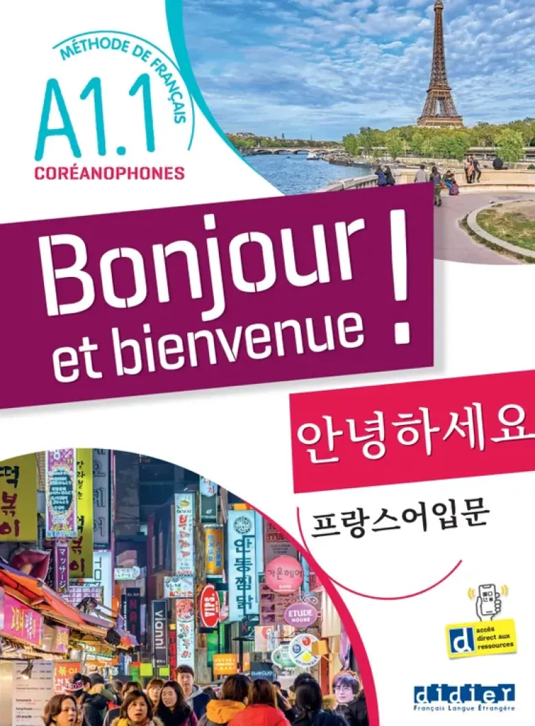 Bonjour et bienvenue A1.1 - pour coréanophones - Livre-cahier + didierfle.app