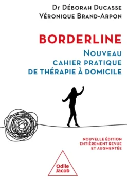 Borderline, nouveau cahier pratique de thérapie à domicile