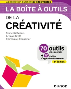 Boîte à outils Efficacité / Bien-être au travailLa Boîte à outils de la créativité - 3e éd.
