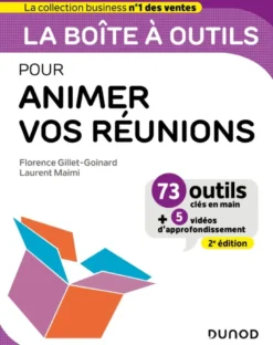 Boîte à outils Efficacité / Bien-être au travailLa boîte à outils pour animer vos réunions- 2e éd