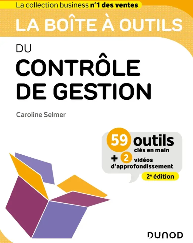 Boîte à outils Gestion / Finance - ComptabilitéLa boîte à outils du Contrôle de gestion - 2e éd.