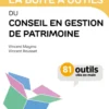 Boîte à outils Gestion / Finance - ComptabilitéLa boîte à outils du conseil en gestion de patrimoine
