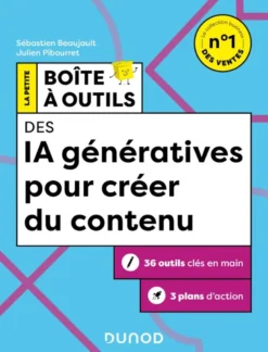 Boîte à outils Marketing / CommunicationLa Petite Boîte à Outils des IA génératives pour créer du contenu
