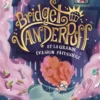 Bridget Vanderpuff - Tome 1 Et la grande évasion pâtissière