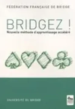 Bridgez ! : Nouvelle méthode d'apprentissage accéléré