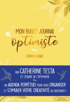 Bullet journal optimiste A5 - Edition Florale - Agenda et carnet de notes A5 - To do list et organisation - créativité et bonheur as