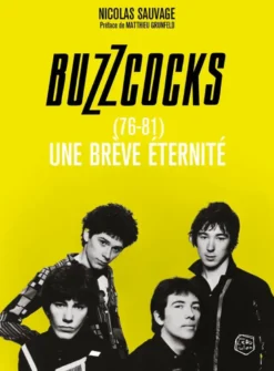 Buzzcocks 1976-1981 - Une brève éternité