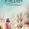 Café Engel - Les années fatidiques