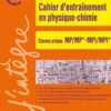 Cahier d'entrainement en physique-chimie MP-MPI
