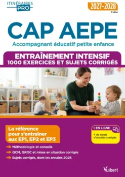 CAP AEPE - Accompagnant éducatif petite enfance - Épreuves professionnelles 2027-2028 - Entraînement intensif