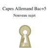 CAPES Allemand Bac+5 Nouveau sujet