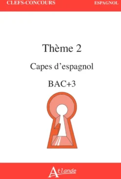 CAPES d'Espagnol Bac +3 Thème 2