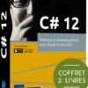 C# 12 - Coffret de 2 livres : Maîtrisez le développement avec Visual Studio 2022