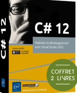 C# 12 - Coffret de 2 livres : Maîtrisez le développement avec Visual Studio 2022