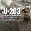 cde gpée!! L' U-203 DE ROLF MUTZELBURG, DE L'ATLANTIQUE AUX CARAIBES