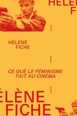 Ce que le féminisme fait au cinéma